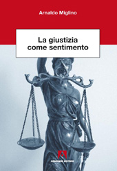 E-book, La giustizia come sentimento, Miglino, Arnaldo, Armando