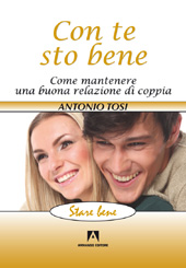 eBook, Con te sto bene : come mantenere una buona relazione di coppia, Tosi, Antonio, Armando