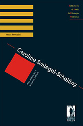 E-book, Caroline Schlegel-Schelling : Ero seduta qui a scivere : Lettere, Firenze University Press