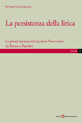 eBook, La persistenza della lirica : la poesia italiana nel secondo Novecento da Pavese a Pasolini, Società editrice fiorentina