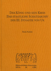 E-book, Der König und sein Kreis : das staatliche Schatzarchiv der III. Dynastie von Ur, CSIC, Consejo Superior de Investigaciones Científicas
