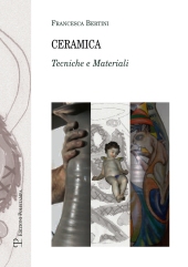 eBook, Ceramica : tecnica e materiali, Bertini, Francesca, Polistampa