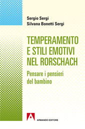 eBook, Temperamento e stili emotivi nel Rorschach : pensare i pensieri dei bambini, Sergi, Sergio, Armando