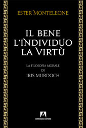 eBook, Il bene, l'individuo, la virtù : la filosofia morale di Iris Murdoch, Armando