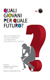 E-book, Quali giovani per quale futuro? : dalla formazione all'occupazione : i giovani visti dal mondo del lavoro, Marcianum Press