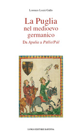 E-book, La Puglia nel medioevo germanico : da Apulia a Pülle/Púl, Longo