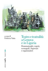E-book, Teatro e teatralità a Genova e in Liguria : drammaturghi, registi, scenografi, impresari e organizzatori, Edizioni di Pagina