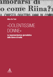 E-book, Dolentissime donne : la rappresentazione giornalistica delle donne di mafia, De Toni, Alice, CLUEB