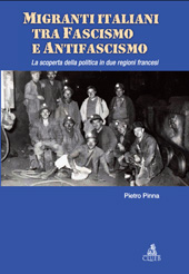 E-book, Migranti italiani tra fascismo e antifascismo : la scoperta della politica in due regioni francesi, CLUEB