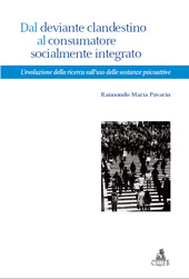 E-book, Dal deviante clandestino al consumatore socialmente integrato : l'evoluzione della ricerca sull'uso delle sostanze psicoattive, CLUEB