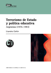 E-book, Terrorismo de Estado y política educativa : Argentina, 1976-1983, Universidad de Santiago de Compostela