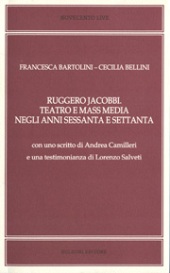 E-book, Ruggero Jacobbi : teatro e mass media negli anni Sessanta e Settanta, Bartolini, Francesca, Bulzoni