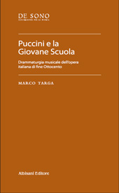 E-book, Puccini e la Giovane scuola : drammaturgia musicale dell'opera italiana di fine Ottocento, Targa, Marco, Albisani