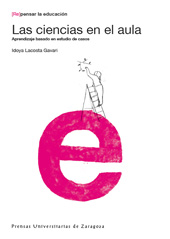 E-book, Las ciencias en el aula : aprendizaje basado en estudio de casos, Prensas Universitarias de Zaragoza