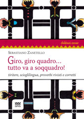 E-book, Gira, gira quadro...tutto va a soqquadro! : tiritere, scioglilingua, proverbi rivisti e corretti, Zanetello, Sebastiano, Polistampa