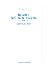 E-book, Ravenna, la città dei Rasponi : XVI-XIX sec., Rossi, Giuseppe, Longo