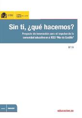 E-book, Sin ti, ¿qué hacemos? : proyecto de innovación para el impulso de la comunidad educativa en el IESO Mar de Castilla, Ministerio de Educación, Cultura y Deporte