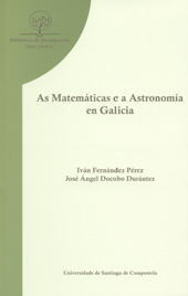 E-book, As matemáticas e a astronomía en Galicia, Fernández Pérez, Iván, Universidad de Santiago de Compostela