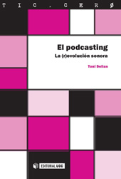 E-book, El podcasting : la (r)evolución sonora, Sellas Güell, Toni, Editorial UOC