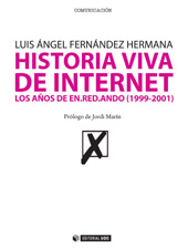 E-book, Historia viva de internet : II : los años de en.red.ando (1999-2001), Fernández Hermana, Luis Ángel, Editorial UOC
