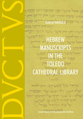 E-book, Hebrew Manuscripts in the Toledo Cathedral Library, Angulo, Gabriel, CSIC, Consejo Superior de Investigaciones Científicas