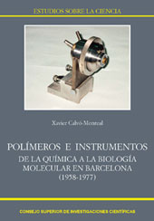 eBook, Polímeros e instrumentos : de la química a la biología molecular en Barcelona, 1958-1977, CSIC, Consejo Superior de Investigaciones Científicas