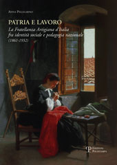 E-book, Patria e lavoro : la Fratellanza Artigiana d'Italia fra identità sociale e pedagogia nazionale (1861-1932), Polistampa