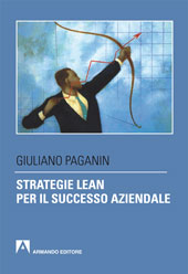 E-book, Strategie lean per il successo aziendale, Paganin, Giuliano, Armando