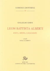 eBook, Leon Battista Alberti : poeta, artista, camaleonte, Gorni, Guglielmo, Edizioni di storia e letteratura