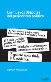 E-book, Los nuevos déspotas del periodismo político, Miravitllas, Ramon, Laertes