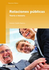 E-book, Relaciones públicas : teoría e historia, Castillo Esparcia, Antonio, Editorial UOC