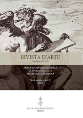 Issue, Rivista d'arte : periodico internazionale di Storia dell'arte Medievale e Moderna : serie quinta : II, 2012, L.S. Olschki