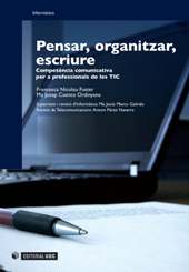 eBook, Pensar, organitzar, escriure : competència comunicativa per a professionals de les TIC, Editorial UOC