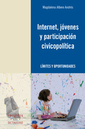 E-book, Internet, jóvenes y participación civicopolítica : límites y oportunidades, Albero Andrés, Magdalena, Octaedro