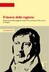 E-book, Il lavoro della ragione : dimensioni del soggetto nella Fenomenologia dello spirito di Hegel, Firenze University Press