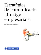 E-book, Estratègies de comunicació i imatge empresarials, Sanz de la Tajada, Luis Ángel, Editorial UOC