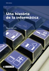 E-book, Una història de la informàtica, Barceló, Miquel, Editorial UOC