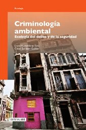 E-book, Criminología ambiental : ecología del delito y de la seguridad, Vozmediano Sanz, Laura, Editorial UOC