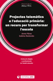 eBook, Projectes telemàtics a l'educació primària : un recurs per transformar l'escola, Editorial UOC