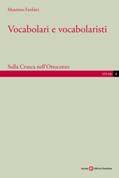 E-book, Vocabolari e vocabolaristi : sulla Crusca nell'Ottocento, Fanfani, Massimo, Società editrice fiorentina