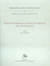 Chapter, Felicità e infelicità delle donne nel Settecento : sensibilità, malattie nervose e passioni, Edizioni di storia e letteratura