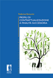 Chapter, Introduzione : la contrattazione a finalità successoria ed i limiti ordinamentali inderogabili ad essa attinenti, Firenze University Press