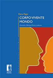 E-book, Corpo Vivente Mondo : Aristotele e Merleau-Ponty a confronto, Pagni, Elena, Firenze University Press