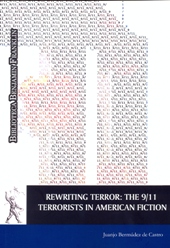 E-book, Rewriting Terror : the 9/11 Terrorists in American Fiction, Bermúdez de Castro, Juanjo, Universidad de Alcalá