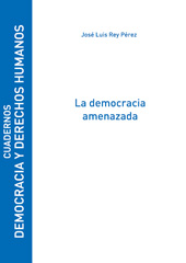 E-book, La democracia amenazada, Rey Pérez, José Luis, Universidad de Alcalá
