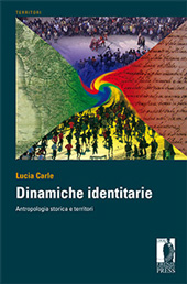 E-book, Dinamiche identitarie : antropologia storica e territori, Carle, Lucia, Firenze University Press