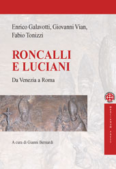 eBook, Roncalli e Luciani : da Venezia a Roma, Galavotti, Enrico, Marcianum Press