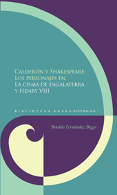 E-book, Calderón y Shakespeare : los personajes en La cisma de Ingalaterra y Henry VIII, Iberoamericana Vervuert