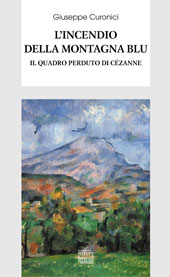 E-book, L'incendio della montagna blu : il quadro perduto di Cézanne, Curonici, Giuseppe, Interlinea