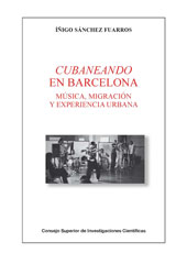 E-book, Cubaneando en Barcelona : música, migración y experiencia urbana, CSIC, Consejo Superior de Investigaciones Científicas